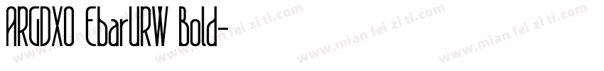 ARGDXO EbarURW Bold字体转换